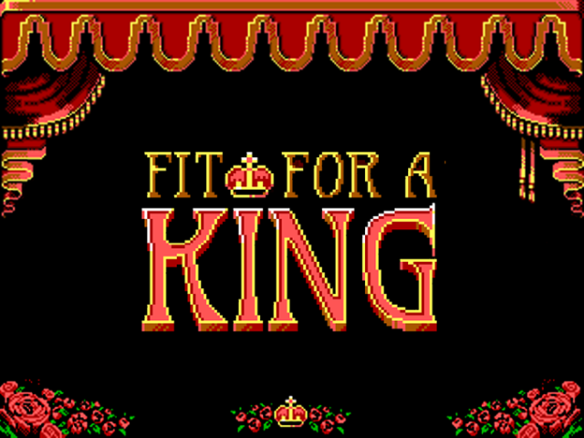 Fit For a King